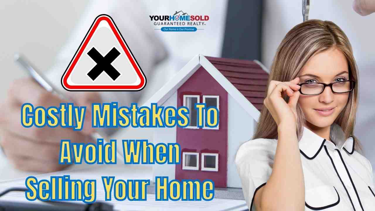 Costly Mistakes to Avoid